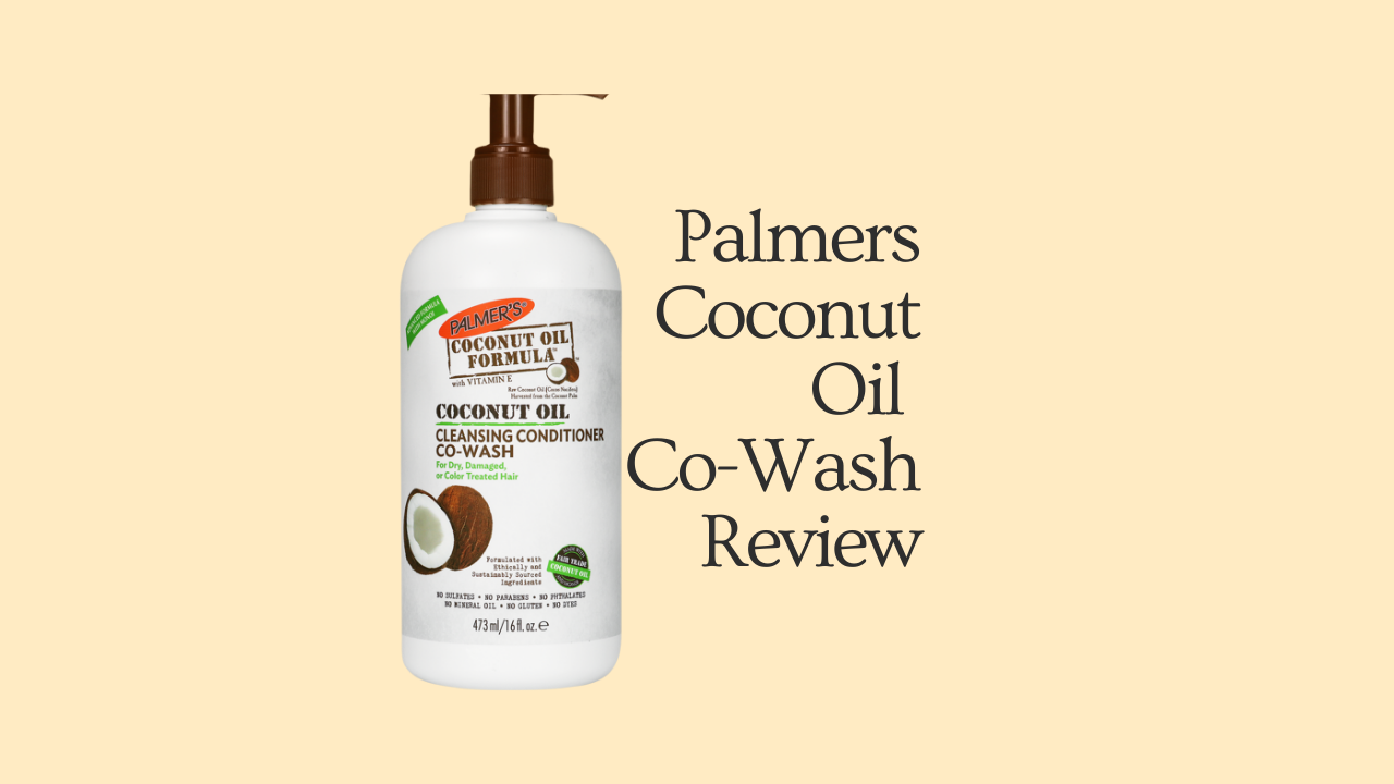 REVIEW: Palmers Coconut Co-Wash